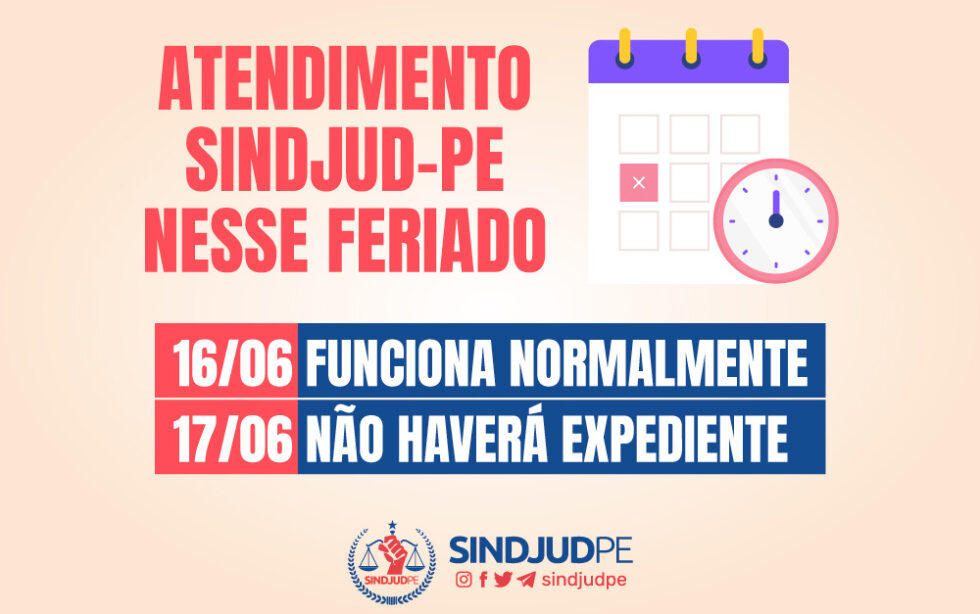 Informativo Veja Como Ser O Funcionamento Do Sindjud Pe Neste Feriado