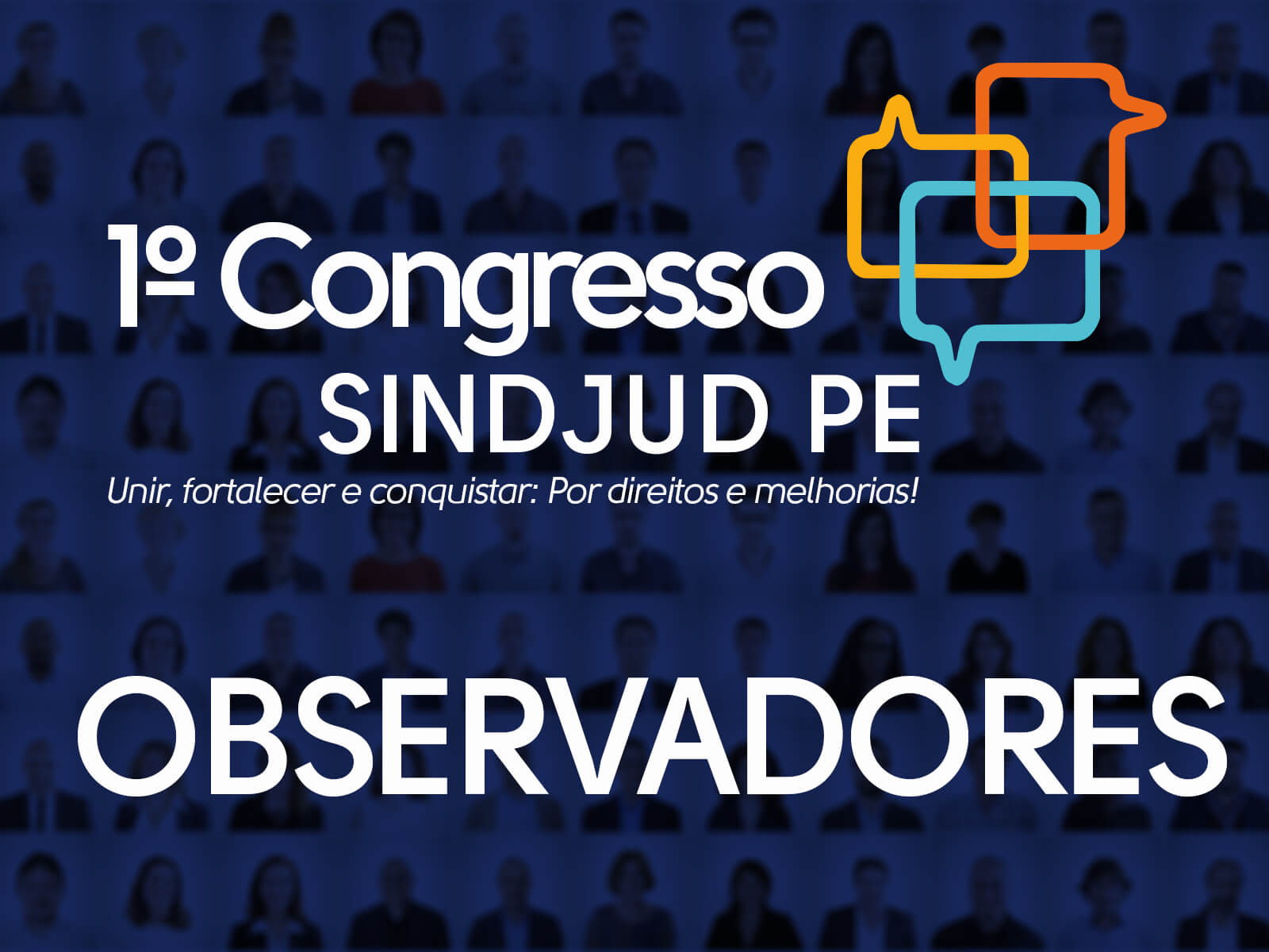 Lista de Observadores Inscritos Para o 1º Congresso SINDJUD PE