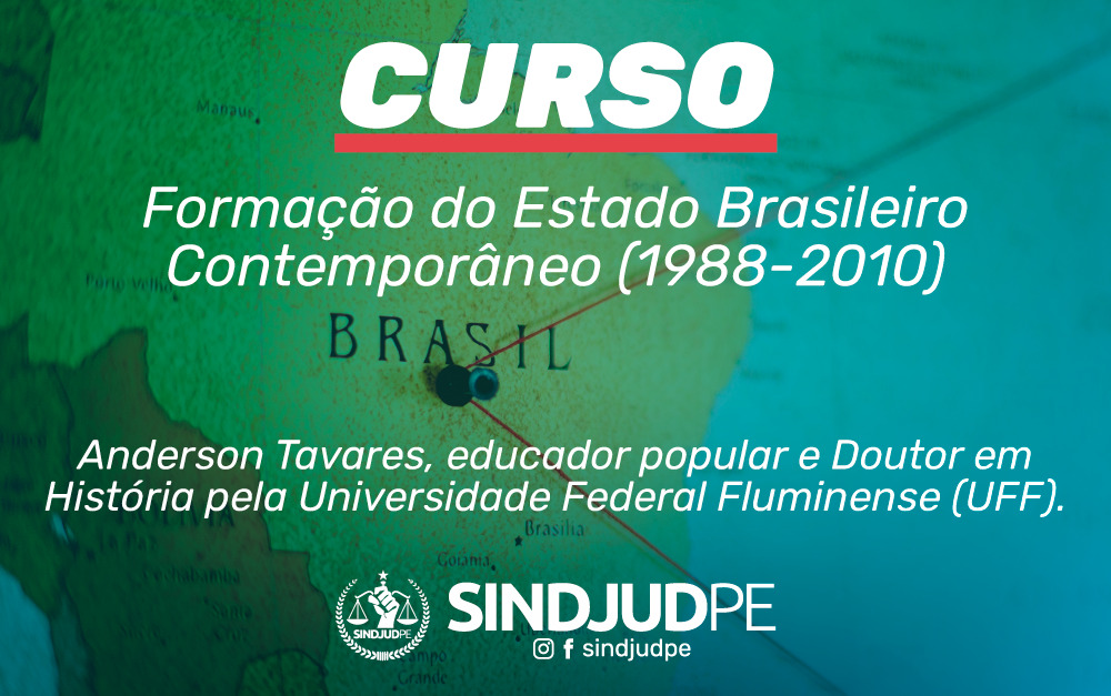 Curso Formação do Estado Brasileiro Contemporâneo (1988-2010)