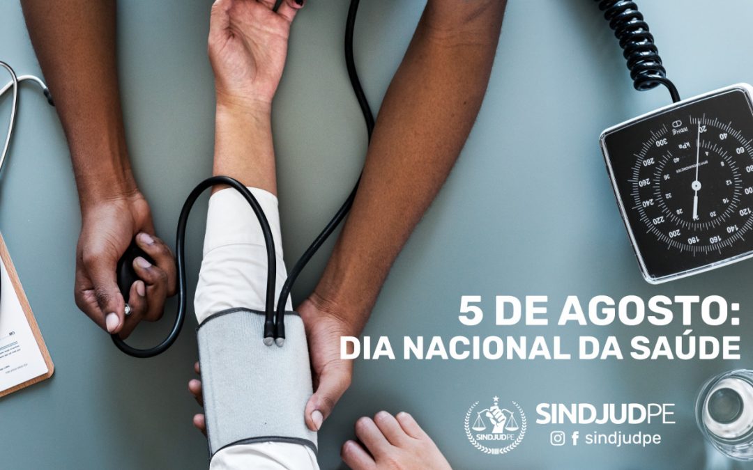 05 de Agosto – Dia Nacional da Saúde