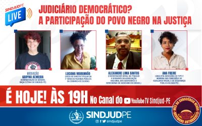 LIVE: JUDICIÁRIO DEMOCRÁTICO? A PARTICIPAÇÃO DO POVO NEGRO NA JUSTIÇA
