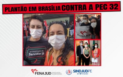 SINDJUD-PE participa de mobilizações contra a PEC 32 em Brasília