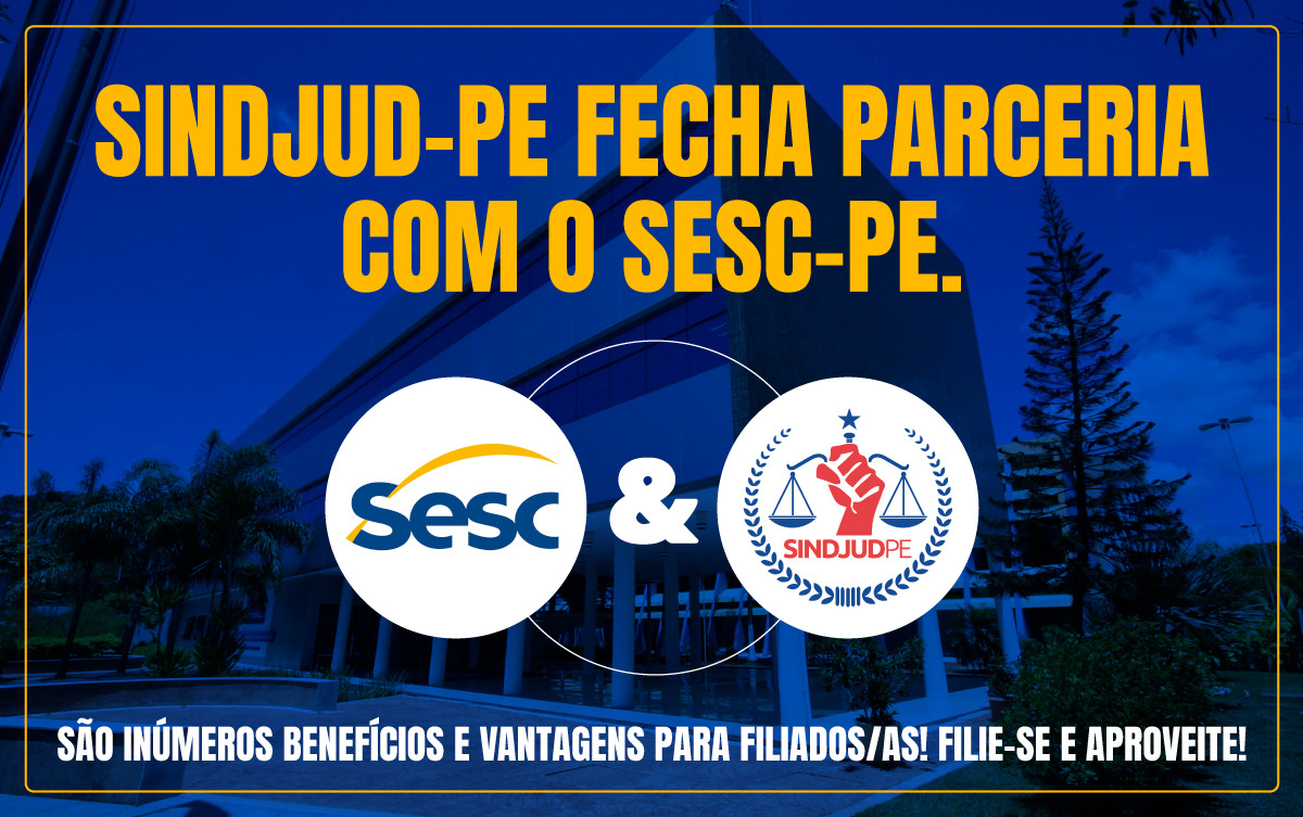 #PraCegoVer Arte gráfica na cor azul com a fotografia do Sesc Santo Amaro ao fundo destaca parceria firmada entre o SINSJUD-PE e o Sesc-PE.