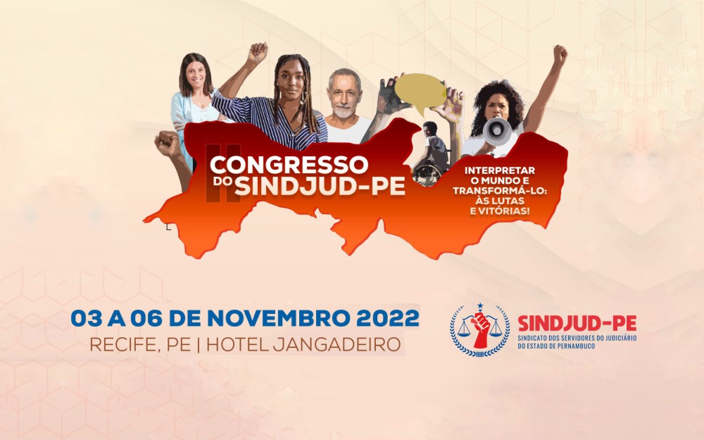 Vem aí: II Congresso do SINDJUD-PE acontece de 3 a 6/11, em Recife