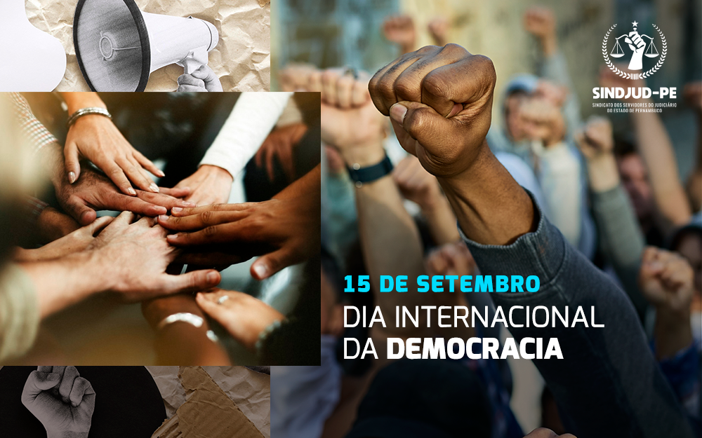 #PraCegoVer Arte gráfica com diversas imagens de punhos erguidos destacam a informação do Dia Internacional da Democracia, celebrado neste dia 15 de setembro de 2022.