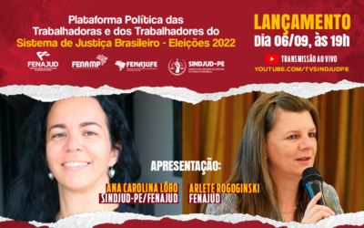 HOJE É DIA DE LANÇAMENTO DA PLATAFORMA POLÍTICA PARA AS ELEIÇÕES 2022