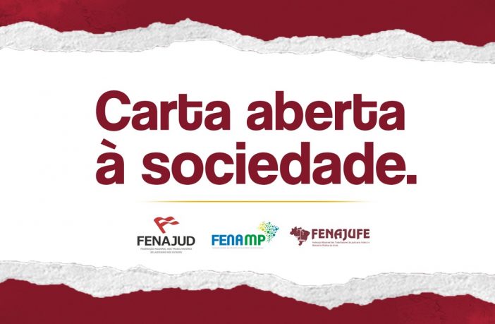 #PraCegoVer Arte gráfica em fundo branco e vermelho destaca as logomarcas da FENAJUD, FENAMP e FENAJUFE, com o seguinte texto centralizado: Carta aberta à sociedade.