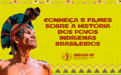 Conheça 5 filmes sobre a história e luta dos povos indígenas brasileiros