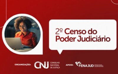 CENSO DO JUDICIÁRIO BRASILEIRO COLETA INFORMAÇÕES DE SERVIDORES/AS ATÉ O DIA 17 DE MAIO; PARTICIPE