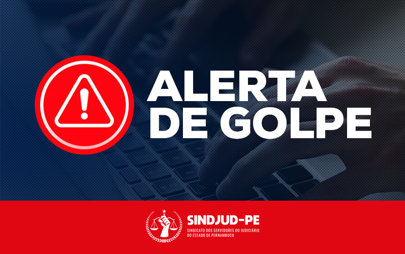 ATENÇÃO: ALERTA DE GOLPE