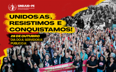 DIA DO(A) SERVIDOR(A) PÚBLICO: UNIDADE NA LUTA PARA RESISTIR E CONQUISTAR