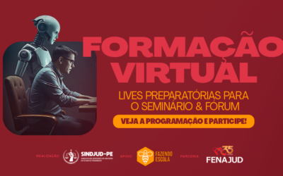 LIVES PREPARATÓRIAS PARA O SEMINÁRIO NACIONAL E IV FÓRUM DOS SERVIDORES: TECNOLOGIA E JUDICIÁRIO EM DEBATE