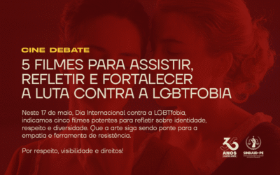 5 FILMES PARA ASSISTIR, REFLETIR E FORTALECER A LUTA CONTRA A LGBTFOBIA