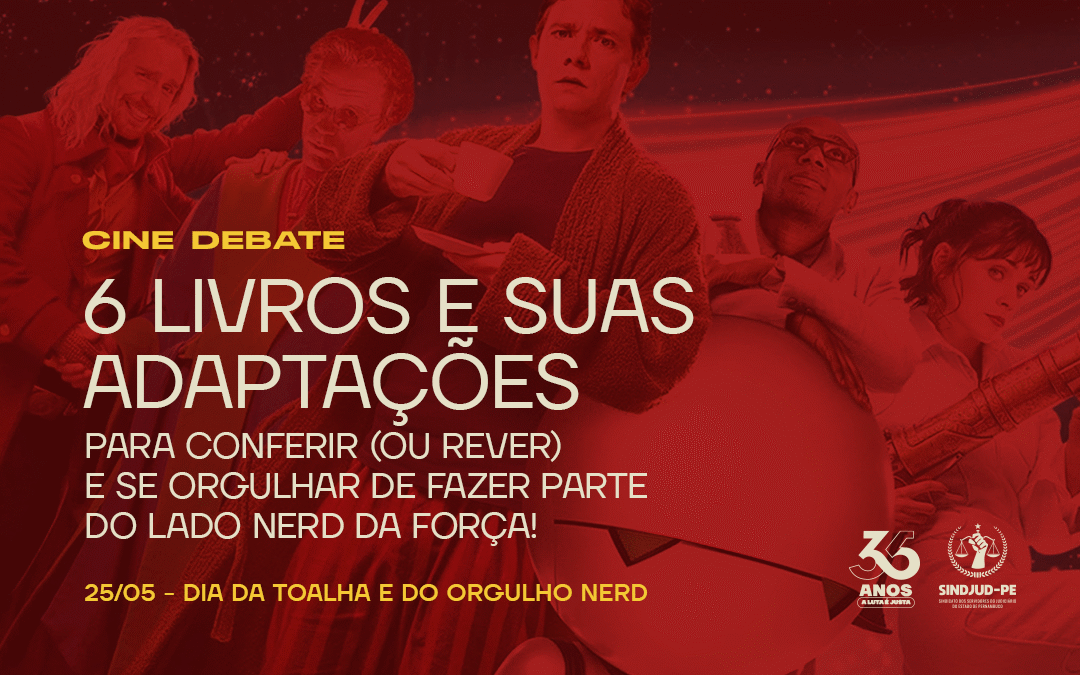 5 LIVROS E SUAS ADAPTAÇÕES PARA CONFERIR (OU REVER)  E SE ORGULHAR DE FAZER PARTE DO LADO NERD DA FORÇA!
