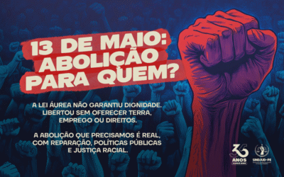 13 DE MAIO: ABOLIÇÃO PARA QUEM?