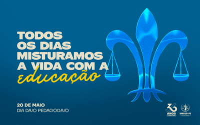 20 DE MAIO – DIA DA/O PEDAGOGA/O | TODOS OS DIAS MISTURAMOS A VIDA COM A EDUCAÇÃO!