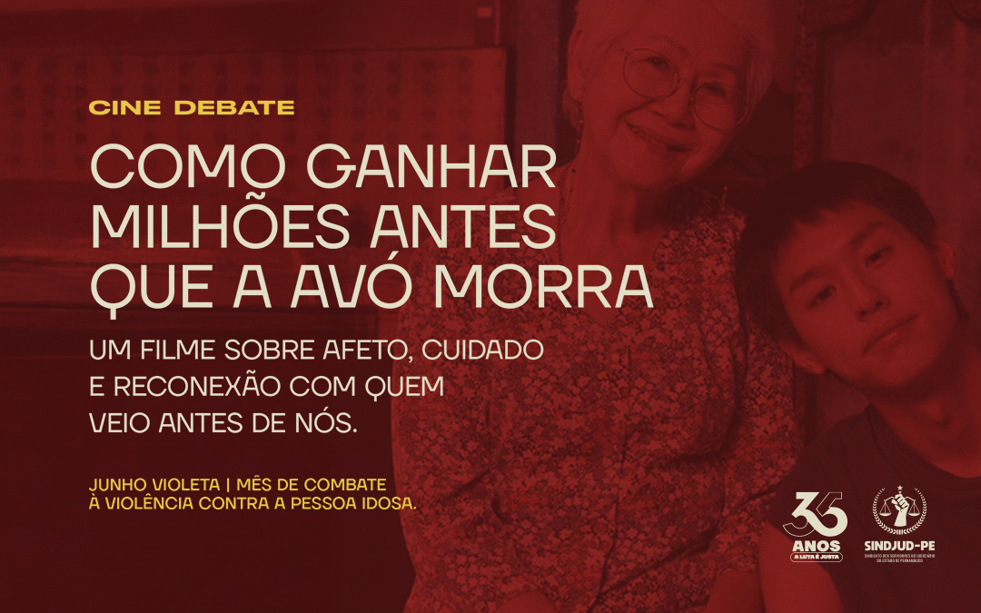 CINE DEBATE: COMO GANHAR MILHÕES ANTES QUE A AVÓ MORRA