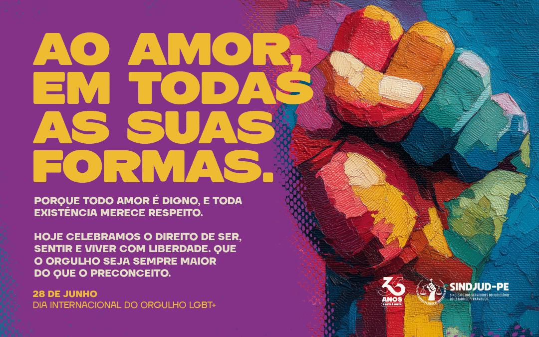 28 DE JUNHO – DIA INTERNACIONAL DO ORGULHO LGBT+