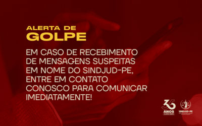 ATENÇÃO: ALERTA DE GOLPE EM NOME DO SINDJUD-PE VIA WHATSAPP