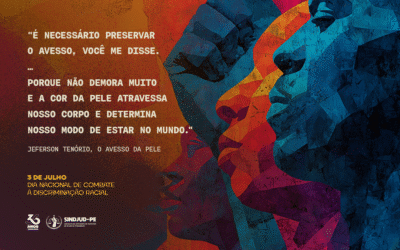 3 DE JULHO – DIA NACIONAL DE COMBATE À DISCRIMINAÇÃO RACIAL