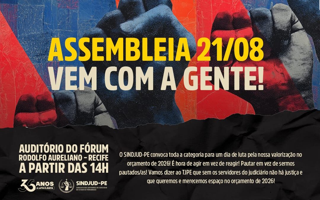 VEM COM A GENTE! ASSEMBLEIA (21/08)