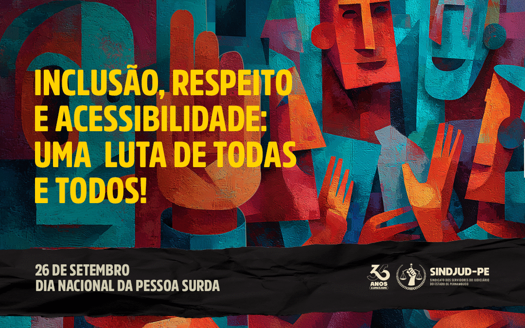 26 DE SETEMBRO | DIA NACIONAL DA PESSOA SURDA