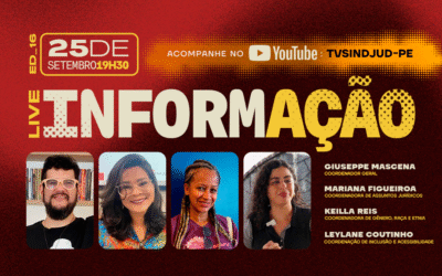 EDIÇÃO 16 | LIVE INFORMAÇÃO SINDJUD-PE