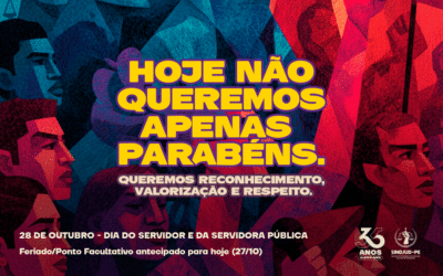 28 DE OUTUBRO — DIA DA SERVIDORA E DO SERVIDOR PÚBLICO