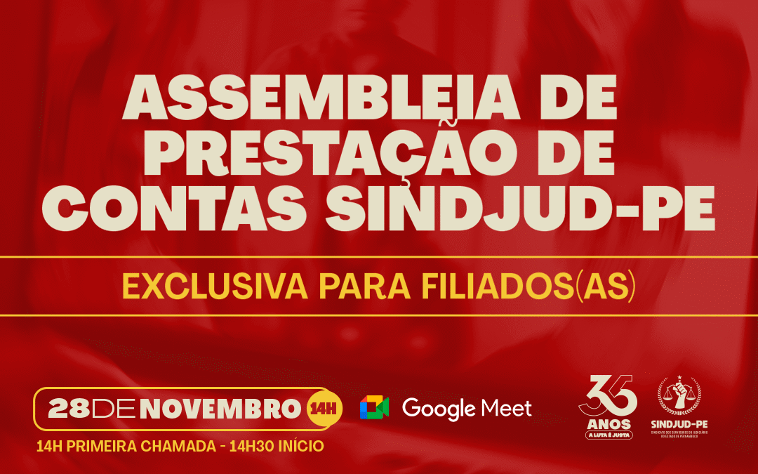 SINDJUD-PE CONVOCA CATEGORIA PARA ASSEMBLEIA DE PRESTAÇÃO DE CONTAS NO DIA 28/11/2025