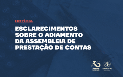 ESCLARECIMENTOS SOBRE O ADIAMENTO DA ASSEMBLEIA DE PRESTAÇÃO DE CONTAS