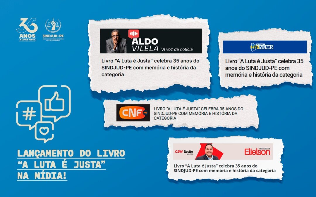 LANÇAMENTO DO LIVRO “A LUTA É JUSTA” NA MÍDIA