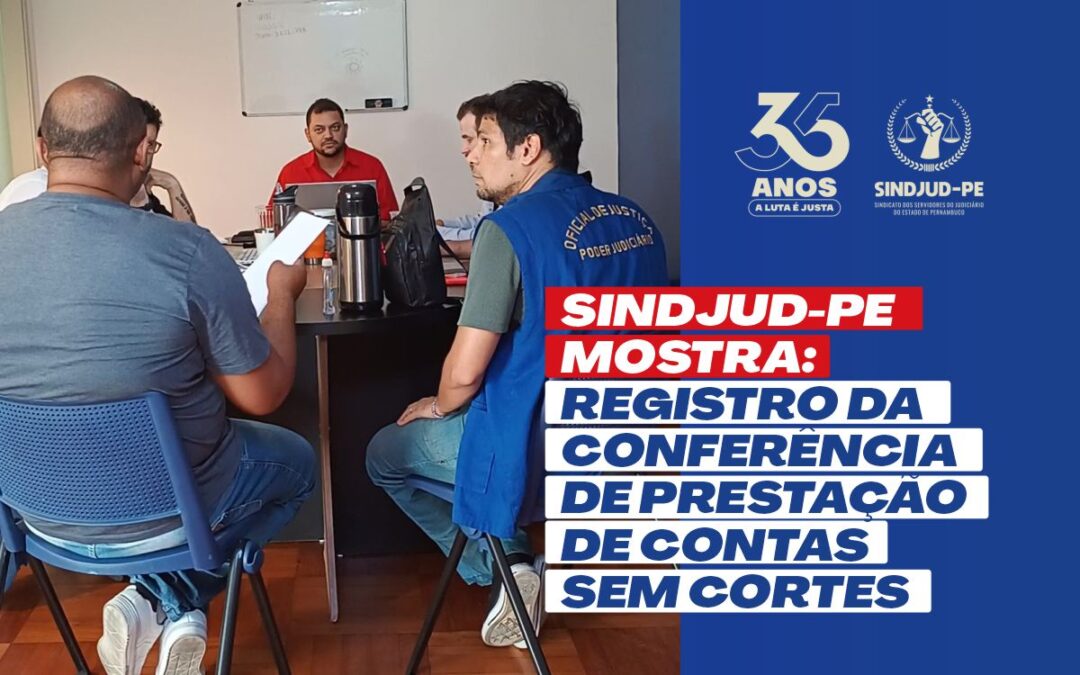 SINDJUD-PE DIVULGA VÍDEO NA ÍNTEGRA APÓS SOLICITAÇÃO DE SERVIDORES