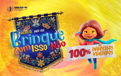 100% INGRESSOS VENDIDOS  DO VIII BLOCO BRINQUE COM ISSO NÃO