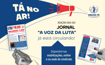 SE LIGA, CATEGORIA: A EDIÇÃO 003 DO JORNAL A VOZ DA LUTA JÁ ESTÁ ENTRE NÓS