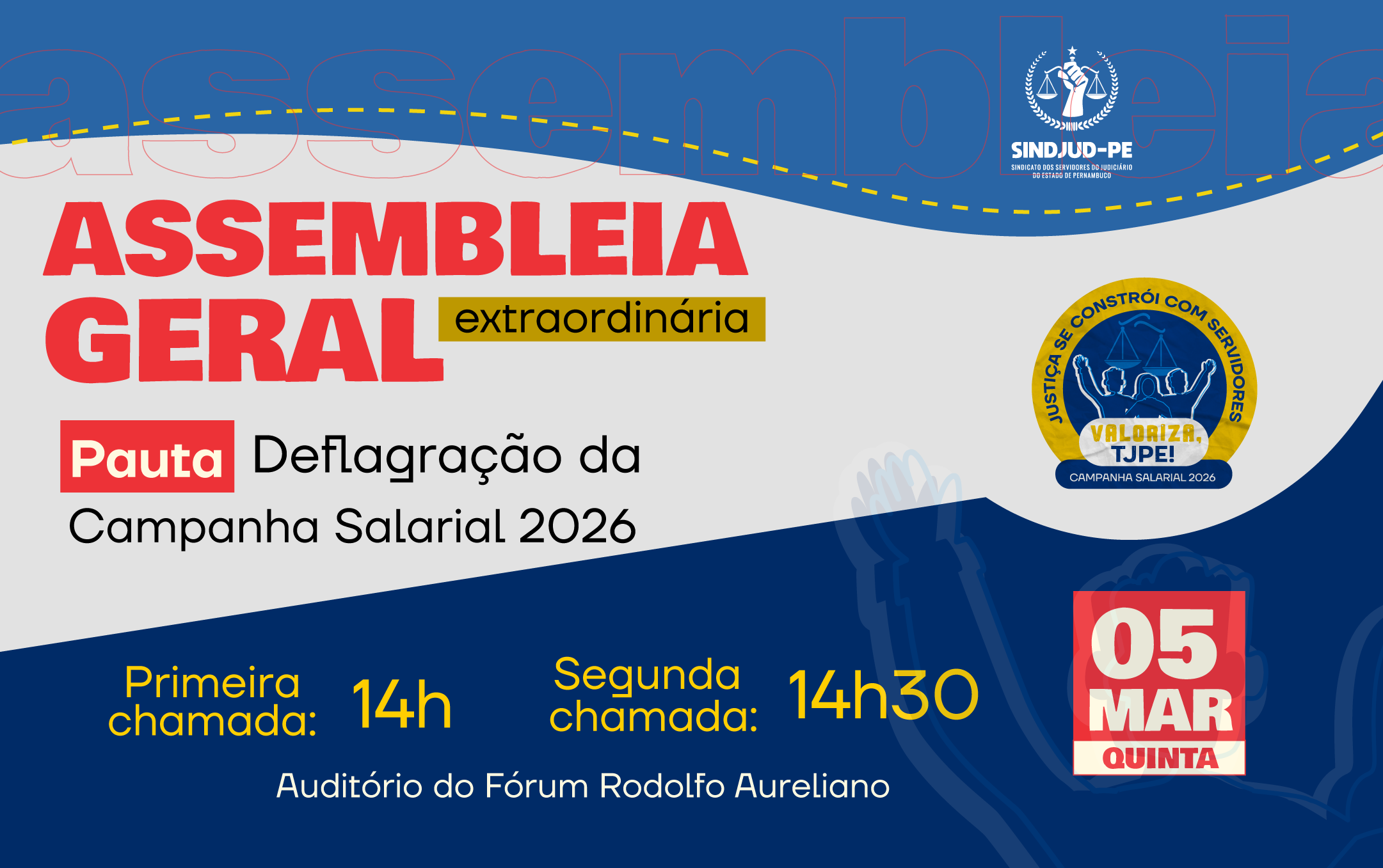 SINDJUD-PE CONVOCA ASSEMBLEIA GERAL EXTRAORDINÁRIA PARA DEFLAGRAÇÃO DA CAMPANHA SALARIAL 2026