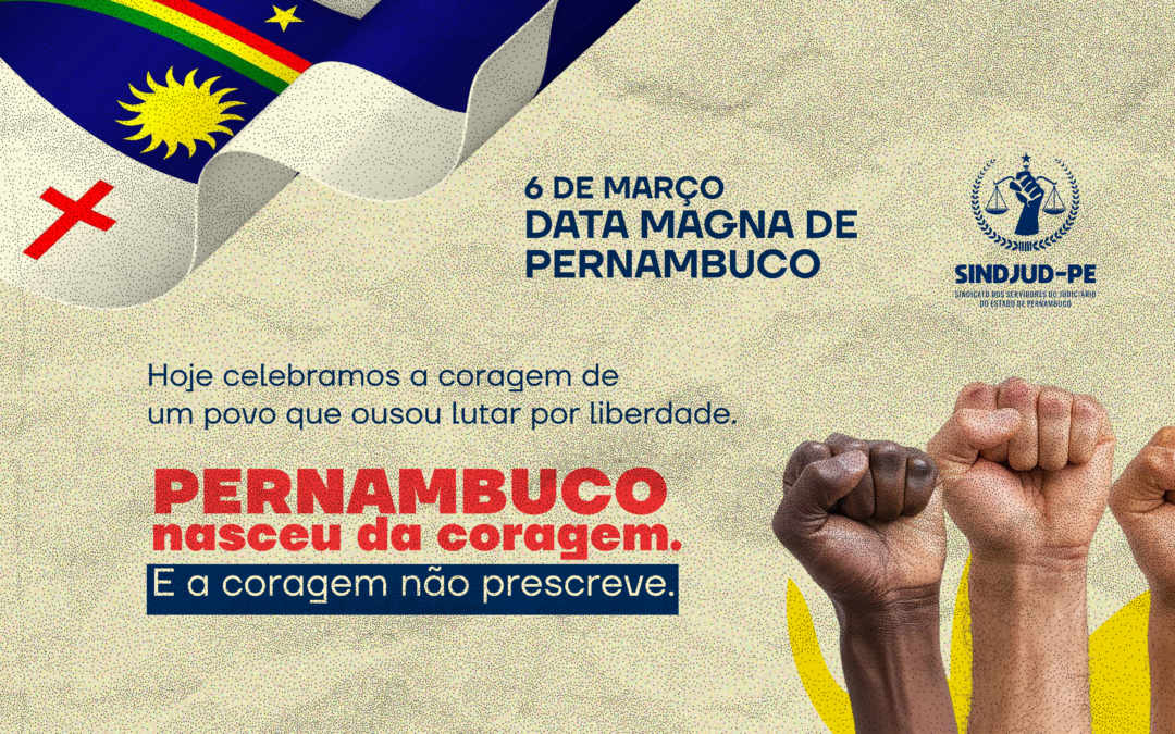 6 DE MARÇO | DATA MAGNA DE PERNAMBUCO