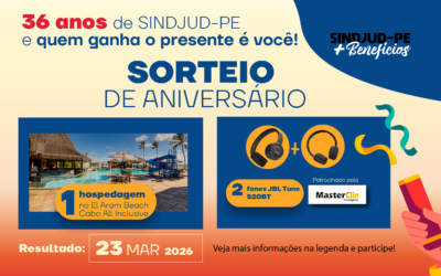 SINDJUD-PE completa 36 anos e realiza sorteio de brindes para filiados e filiadas