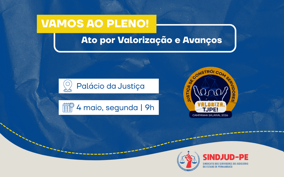 VAMOS AO PLENO: ATO POR VALORIZAÇÃO E AVANÇOS ACONTECE NA SEGUNDA (04/05)