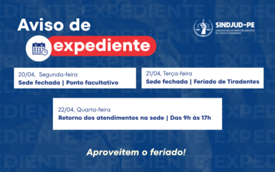 SINDJUD-PE DIVULGA FUNCIONAMENTO DA SEDE DURANTE O FERIADO DE TIRADENTES