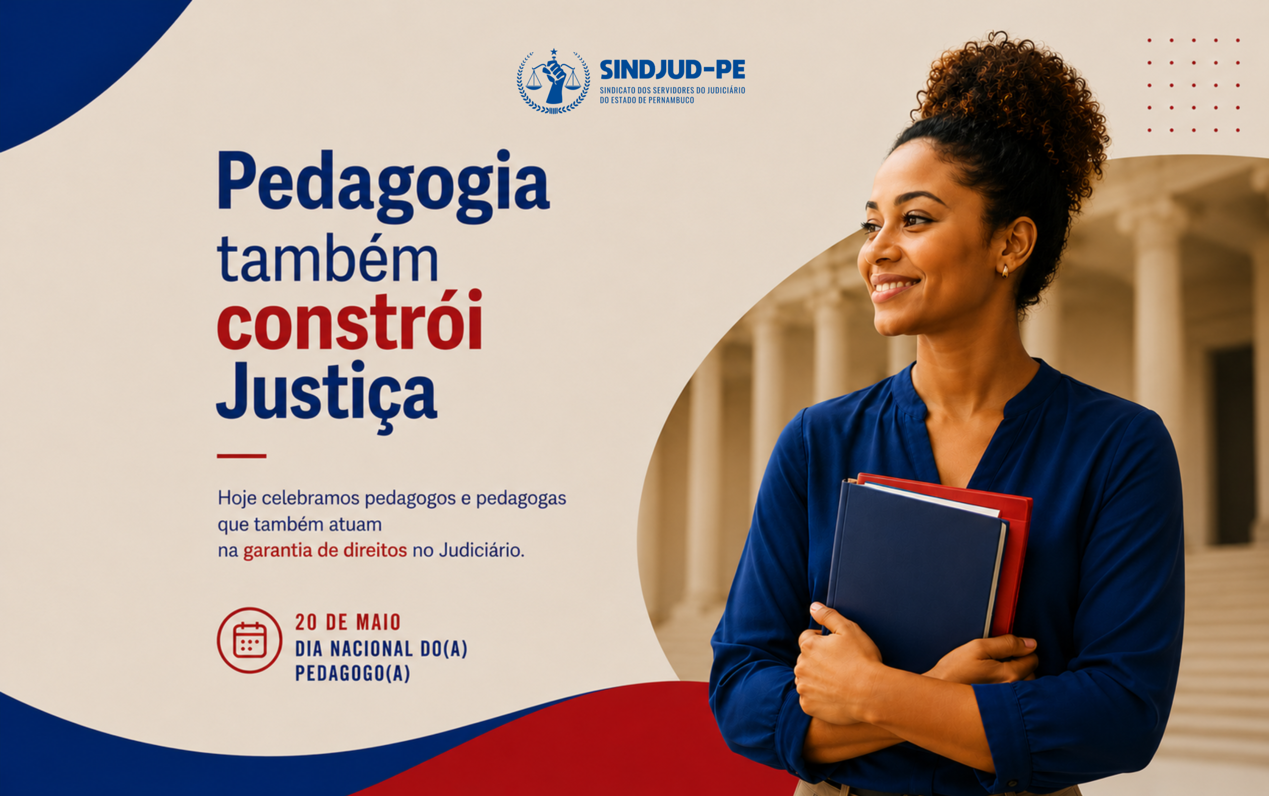 DIA DO PEDAGOGO E DA PEDAGOGA | SINDJUD-PE DESTACA A IMPORTÂNCIA DA PEDAGOGIA EM DIFERENTES ESPAÇOS DE ATUAÇÃO