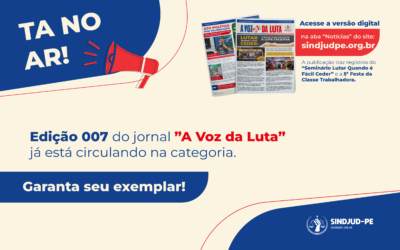 7ª EDIÇÃO DO JORNAL A VOZ DA LUTA JÁ ESTÁ CIRCULANDO NA CATEGORIA