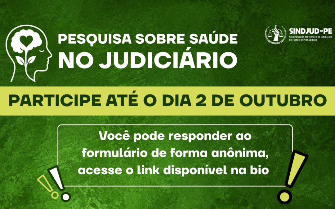 PESQUISA SOBRE SAÚDE NO JUDICIÁRIO: CATEGORIA PODE PARTICIPAR ATÉ 2 DE OUTUBRO