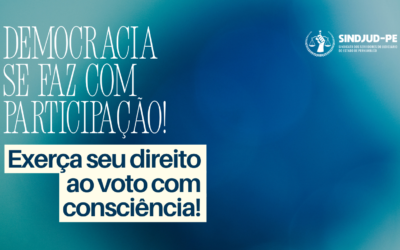 DEMOCRACIA SE FAZ COM PARTICIPAÇÃO: EXERÇA SEU DIREITO AO VOTO