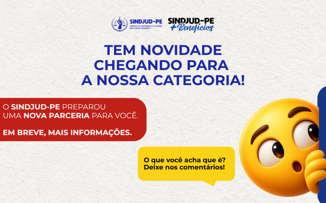 SINDJUD-PE PREPARA NOVA PARCERIA PARA AMPLIAR BENEFÍCIOS À CATEGORIA