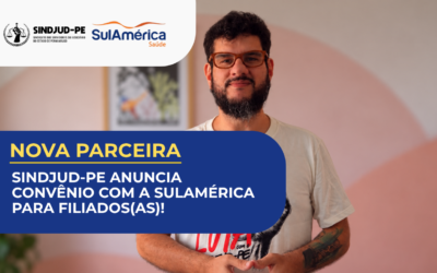 SINDJUD-PE ANUNCIA CONVÊNIO COM A SULAMÉRICA PARA FILIADOS(AS) NO DIA DO(A) SERVIDOR(A) PÚBLICO(A)