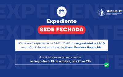 SINDJUD-PE INFORMA: SEDE FECHADA NO DIA 12 DE OUTUBRO